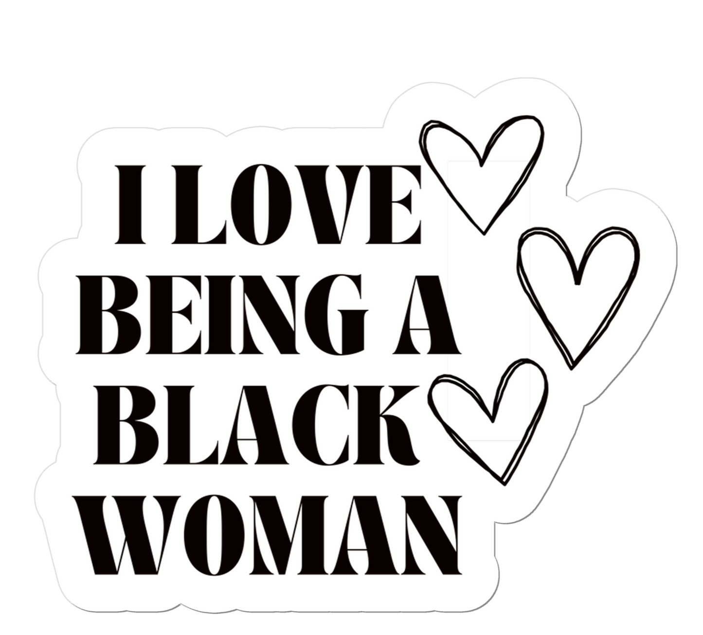 I Love being a Black Woman